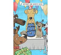 Address & Birthday Book: dog party! women ladies wife sister address and birthday book. 5x8" handbag size. Matte cover 103 pages. Calendar, telephone, addresses and email address