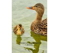 Address & Birthday Book: Duck & Duckling | Address & Birthday Book for Names, Addresses, Phone Numbers, E-mails