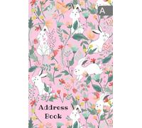 Address Book: 4x6 Mini Contact Notebook Organizer | A-Z Alphabetical Sections | Cute Bunnies in Flower Garden Design Pink