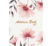 Address Book 5x7: Address Book Medium Size : A-Z Alphabet Index : Address, Phone(Home, Mobile, Work) Email, Social media, Notes : Address Book With Birthdays, Anniversaries and Password Section