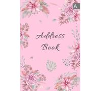 Address Book: 6x9 Medium Contact Notebook Organizer | A-Z Alphabetical Sections | Large Print | Sweet Rose Flower Leaf Design Pink