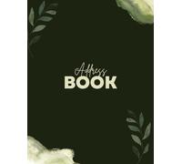 Address Book: A Comprehensive Address Book with Ample Space for Contacts, Essential Locations, and Personal Notes