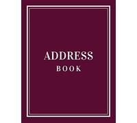 Address Book: Address Book Large Print For Seniors With Alphabetical Tabs Burgundy Deep Red . Record Names, Addresses, Home Work and Mobile Numbers, ... Great Gift for Seniors Grandpa Grandma Daddy