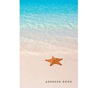 Address Book: Beach Sand with Starfish - Turquoise Ocean Theme / Track Names - Telephone Numbers - Emails in Small 6x9 Notebook Organizer / ... Kids - Teen - Adult -Senior Citizen Gift