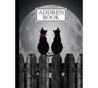 Address Book: Black Cats Cover Address Book for Keeping Track of Addresses, Email, Mobile, Work & Home Phone Numbers, Birthdays, Note, 120 Pages, Size 8.5" x 11" By Franziska Vogel