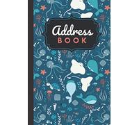 Address Book: Blue Whale Stingray Octopus - Ocean Animal Theme / Track Names - Telephone Numbers - Emails in Small 6x9 Notebook Organizer / ... Kids - Teen - Adult -Senior Citizen Gift