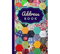 Address Book: Colorful Patchwork Quilt - Quilter Theme / Track Names - Telephone Numbers - Emails in Small 6x9 Notebook Organizer / Alphabetical Tabs / Large Print / Great Senior Citizen Gift