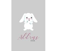 Address Book: For Contacts Addresses, Home, Work & Mobile Phone Numbers, Email. Contact Journal With Alphabetical Order Cute Rabbit Design