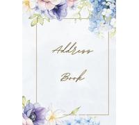 Address Book for Seniors with Alphabetical Tabs, Large Print, A4: Bonus Pages: Birthdays, Passwords, Notes