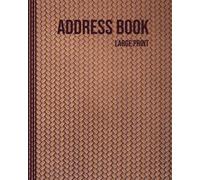 Address Book: Large Print Address Book with Alphabetical Tabs ; More than 300 Entry Spaces ; Notebook to Keep Track of Names, Addresses, Phone Numbers, Emails & Birthdays