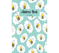 Address Book: Large Print Address Book with Alphabetical Tabs Printed | Perfect Organiser Notebook For Keeping All Your Important Contact Information ... 300 Entry Spaces | A5 size. Bee Cover Design