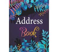 Address Book: Large Print Address Book with Alphabetical Tabs | Telephone Address Book | Organizer Notebook to Keep Track of Names, Addresses, Phone Numbers, Emails & Birthdays