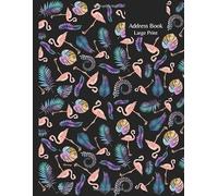 Address Book Large Print: Flamingo Pattern, Easy To Read Big Print Design, for Seniors and The Visually Impaired