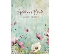 Address Book Large Print: Wildflower Sage Floral Telephone And Birthday Organiser For Visually Impaired, Seniors, Elderly With Alphabetical A-Z Index