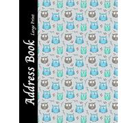 Address Book: Owl cover address book. "Large Print"8 x 10 inch. Organizer and Notes with Alphabetical Tabs. for Keeping Track of Addresses, Email, Mobile, Work & Home Phone Numbers