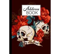 Address Book: Skull Cover Address Book, Record Birthday, Phone Number, Address, Email and Notes, 120 Pages, Size 8.5" x 11" Design by Alex Yaulok Lam