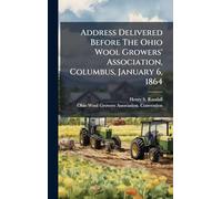 Address Delivered Before The Ohio Wool Growers' Association, Columbus, January 6, 1864
