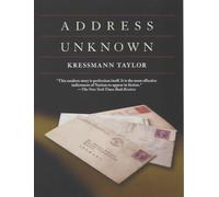 Address Unknown by Kathrine Kressmann Taylor ( 2002 ) Hardcover