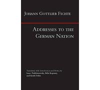 Addresses to the German Nation (Hackett Classics)