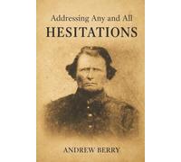 Addressing Any and All Hesitations, Andrew Berry: Tracing the Anderson Lineage Through Generations