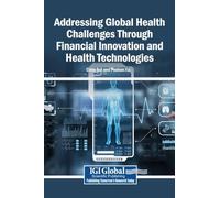 Addressing Global Health Challenges Through Financial Innovation and Health Technologies