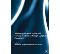 Addressing Issues of Access and Fairness in Education through Dynamic Assessment