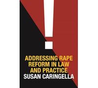 Addressing Rape Reform in Law and Practice