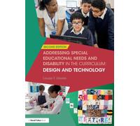Addressing Special Educational Needs and Disability in the Curriculum: Design and Technology
