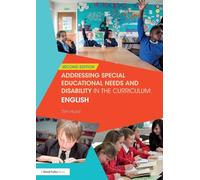 Addressing Special Educational Needs and Disability in the Curriculum: English (Addressing SEND in the Curriculum)