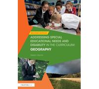 Addressing Special Educational Needs and Disability in the Curriculum: Geography (Addressing SEND in the Curriculum)