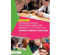 Addressing Special Educational Needs and Disability in the Curriculum: Modern Foreign Languages: Second edition (Addressing SEND in the Curriculum)