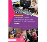 Addressing Special Educational Needs and Disability in the Curriculum: Music: Second edition (Addressing SEND in the Curriculum)