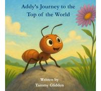 Addy’s Journey to the Top of the World