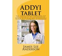 ADDYI Tablet: The "Female Viagra" Indicated for the Treatment of Premenopausal Women with Acquired, Generalized Hypoactive Sexual Desire Disorder
