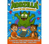 Addzilla: Beast of Big Numbers!: A Funny Bilingual Monster Math Addition Book (English-Spanish) with Addition Activities & Practice for Kids Ages 6-10