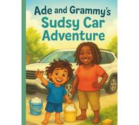 Ade and Grammy's Sudsy Adventure (Ade's Adventures)