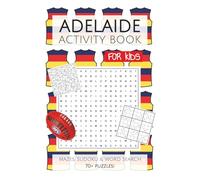 Adelaide Crows Activity Book FOR KIDS: Puzzles, Activities, Mazes, Sudoku and Word Searches with Easy to Read Print about the Adelaide Crows | 6x9 ... Gifts for Birthday, Vacations and Holidays