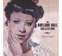 ADELAIDE HALL: THE ADELAIDE HALL COLLECTION 1927-1960 - CD BRAND NEW