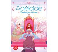 Adélaïde - Tome 3: Premiers pas à la cour (Adélaïde (3))