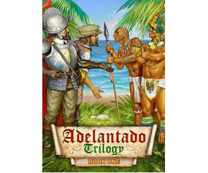 Adelantado Trilogy. Book one PC