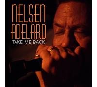 Adelard, Nelsen - Take Me Back