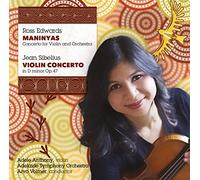 Adele Anthony - Edwards: Violin Concerto 'Maninyas'/; Sibelius: Violin Concerto op47