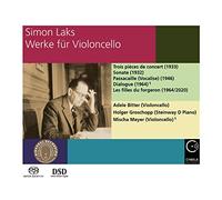 ADELE BITTER, HOLGER GROSCHOPP, MISCHA MEYER - SIMON LAKS: WORKS FOR CELLO