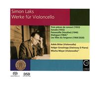 ADELE BITTER, HOLGER GROSCHOPP, MISCHA MEYER - SIMON LAKS: WORKS FOR CELLO