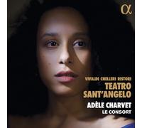 Adèle Charvet; Le Consort - Vivaldi, Chelleri & Ristori: Teatro Sant'Angelo