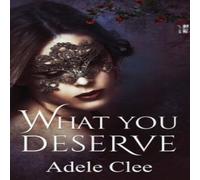Adele Clee What You Deserve Paperback Book Adele Clee Multicolor