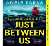 Adele Parks Just Between Us Paperback Book in White Adele Parks White