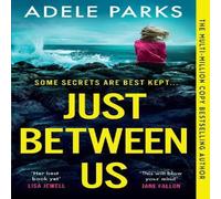 Adele Parks JUST BETWEEN US PB Paperback Book Adele Parks Multicolor