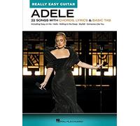 Adele - Really Easy Guitar.: 22 Songs With Chords, Lyrics & Basic Tab