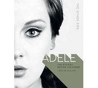 Adele: The Other Side: The Stories Behind the Songs: The Other Side